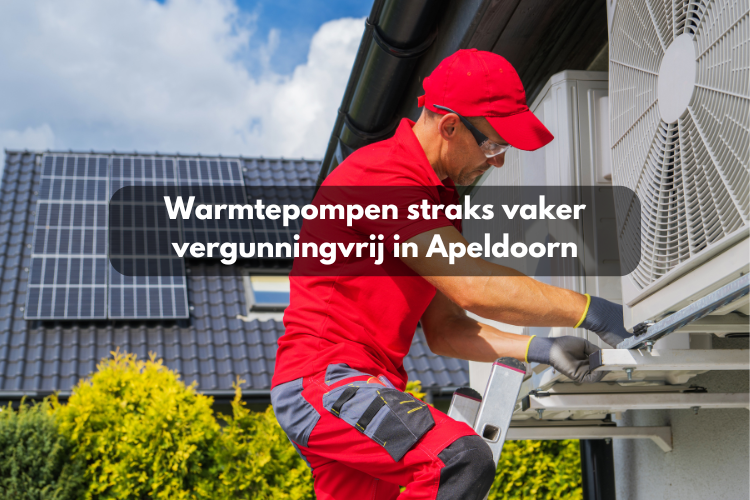 Warmtepompen straks vaker vergunningsvrij in Apeldoorn